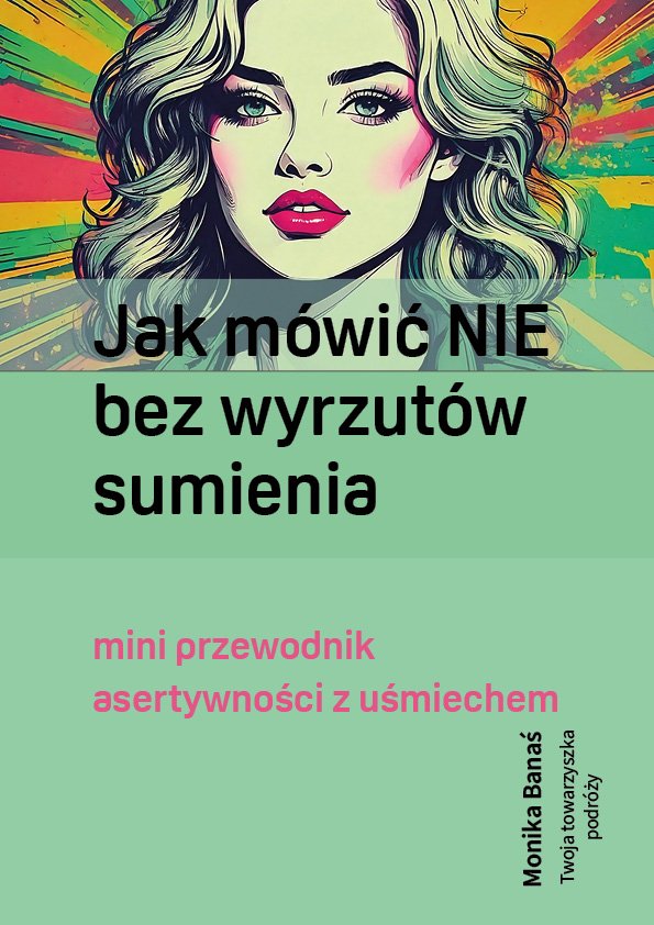 Jak mówić nie bez wyrzutów sumienia - mini przewodnik asertywności z uśmiechem - ebook